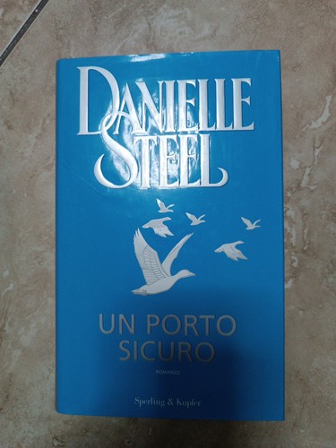 Danielle steel porto sicuro - steel, un