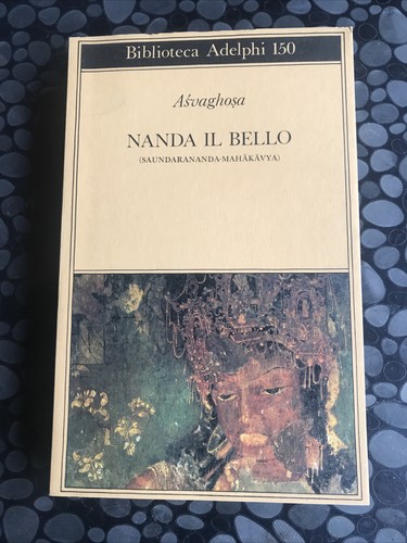 Asvaghosa nanda bello - asvaghosa, il