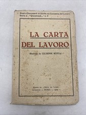 LA CARTA DEL LAVORO - ILLUSTRATA DA GIUSEPPE BOTTAI - ED. DEL DIRITTO DEL LAVORO