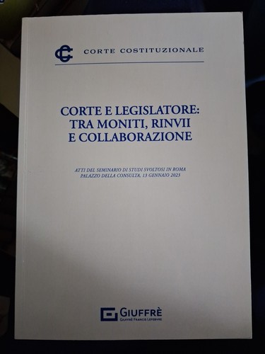 Corte legislatore tra moniti - corte, e