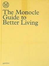 THE MONOCLE GUIDE TO BETTER LIVING AA.VV. GESTALTEN 2013  RILEGATO