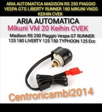 ARIA AUTOMATICA MADISON RS 250 VESPA GT LIBERTY RUNNER 180 MIKUNI VM20 KEIHIN CV