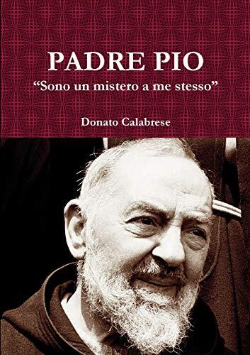 Padre pio sono mistero a - pio, "sono