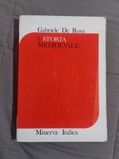 GABRIELE DE ROSA - STORIA MEDIEVALE - MINERVA ITALICA 