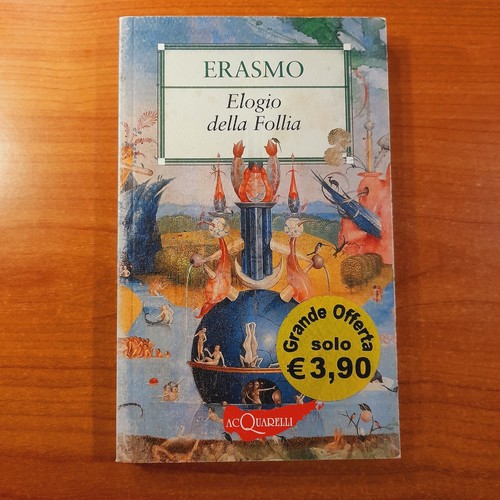 Elogio della follia erasmo - follia,