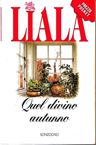Liala quel divino autunno - quel,