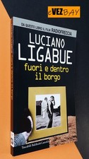 Luciano Ligabue - Fuori e