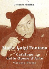 Mario Luigi Fontana. Catalogo