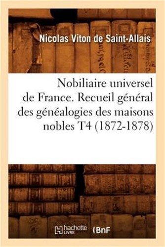 Nobiliaire universel - nobiliaire, de