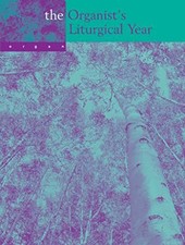 Organists Liturgical Year -