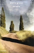 Pietro Grossi, Incanto