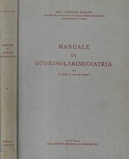 Manuale di otorinolaringoiatria. . Alberto Pagano. 1969. .