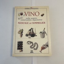 Libro il Vino Manuale Del Sommelier illustrato Enoteca Italiana