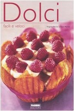 Dolci facili e veloci Martin, Virginie; Muriot, Alain and Pradella, C.