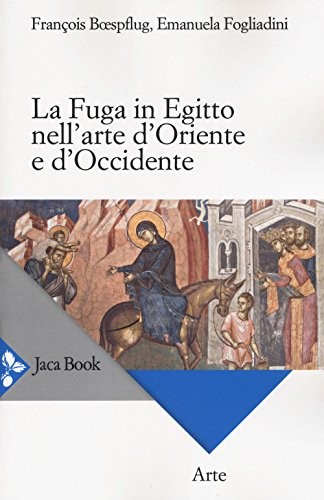 Fuga egitto nell arte - la, nell'arte