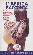 L'AFRICA RACCONTA Fiabe del Ghana, della Costa D'Avorio e della Nigeria