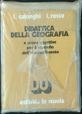 DIDATTICA DELLA GEOGRAFIA CALONGHI - ROSSO EDITRICE LA SCUOLA 0  BROSSURA