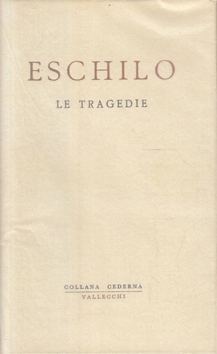 Eschilo tragedie tradotte - eschilo,