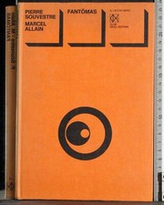FANTOMAS. SOUVESTRE, ALLAIN