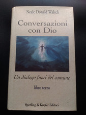 CONVERSAZIONI CON DIO - LIBRO 3 - WALSCH - SPERLING & KUPFER 2002