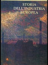Storia dell'industria europea [Paperback] AA. VV.