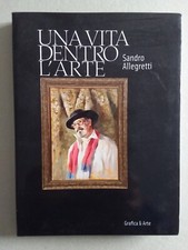 UNA VITA DENTRO L'ARTE  SANDRO