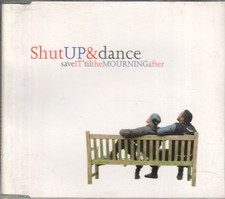 Shut Up And Dance Save It 'Til The Mourning After CD UK Pulse-8 1995 Singolo