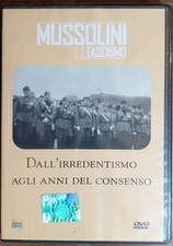 Dvd Mussolini e il Fascismo Dall'irredentismo agli anni del consenso SIGILLATO