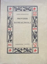 Aldo Spallicci - Proverbi romagnoli   [Martello - Giunti, 1975]
