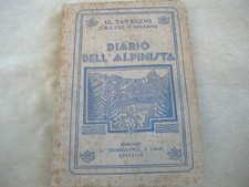 TAVECCHI "DIARIO DELL'ALPINISTA" BERGAMO 1932 CON MOLTE INFORMAZIONI