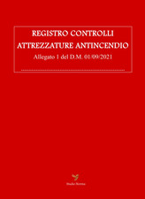 Registro Controlli Attrezzature Antincendio: Nuova Edizione. F.To 21,59 X 29,69.