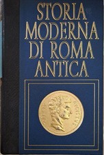 Storia Moderna di Roma Antica - L'EREDITA' DI ROMA [Hardcover] Charles  Dufay