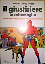 IL GIUSTIZIERE IN CALZAMAGLIA  L. Falk e R. Moore  Mondadori I Ed. 1975