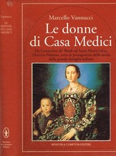 Le donne di casa Medici. Da