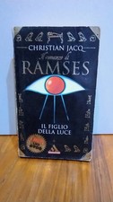 IL ROMANZO DI RAMSES - I FIGLIO DELLA LUCE - C. JACQ - I MITI MONDADORI
