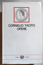 Cornelio Tacito OPERE  - Giussani/Garzetti  - Einaudi "Millenni" 1968