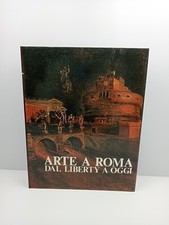 ARTE A ROMA DAL LIBERTY A OGGI