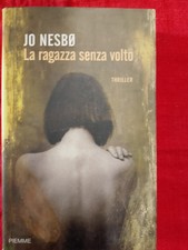 JO NESBO - LA RAGAZZA SENZA