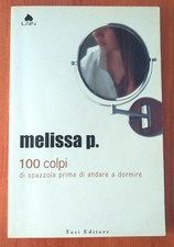 MELISSA P._CENTO COLPI DI SPAZZOLA PRIMA DI ANDARE A DORMIRE_FAZI 2005