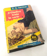 ♥ IL GIUDICE TENTA LA SORTE Erle Stanley Gardner Garzanti Serie Gialla 1954 D68
