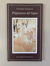 Prigioniero del legno di Giuseppe Carapucci Forum Ed. Quinta Generazione 1982