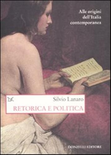 Retorica politica alle - retorica, e