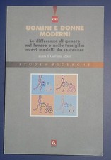 Uomini e donne moderni. Le differenze di genere nel lavoro e nella famiglia