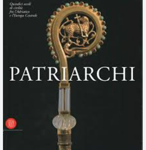 Patriarchi quindici secoli - quindici,