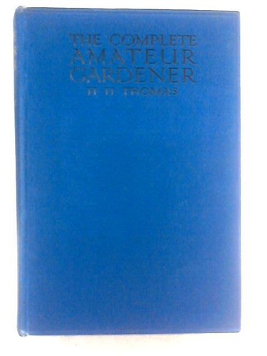 The complete amateur gardener - the,