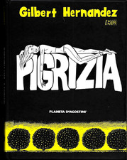 PIGRIZIA di Gilbert Hernandez  (prima ed. Planeta/Vertigo 2007)