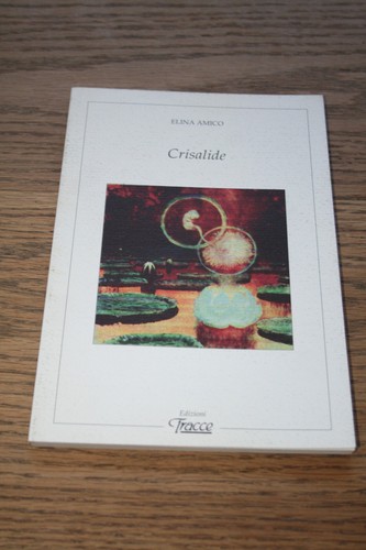 Elina amico crisalide - crisalide, poesie