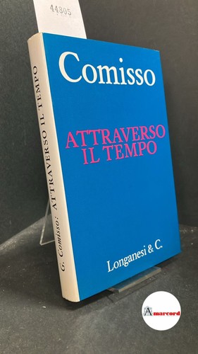 Giovanni comisso attraverso - giovanni, comisso.