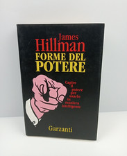 FORME DEL POTERE - JAMES HILLMAN - GARZANTI - 1996