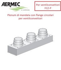 Plenum di mandata per ventilconvettori Aermec FCZ FCX - flange circolari